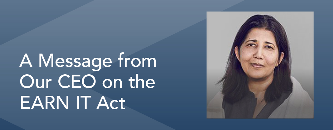 A Message from Our CEO on the EARN IT Act